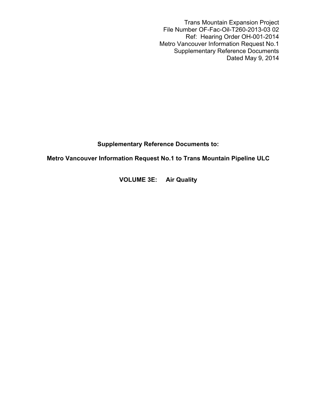 Hearing Order OH-001-2014 Metro Vancouver Information Request No.1 Supplementary Reference Documents Dated May 9, 2014