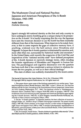 The Mushroom Cloud and National Psyches: Japanese and American Perceptions of the A-Bomb Decision, 1945-1995 Asada Sadao Doshisha University