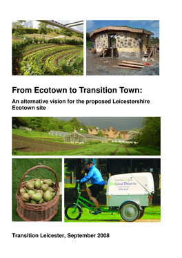 From Ecotown to Transition Town: an Alternative Vision for the Proposed Leicestershire Ecotown Site