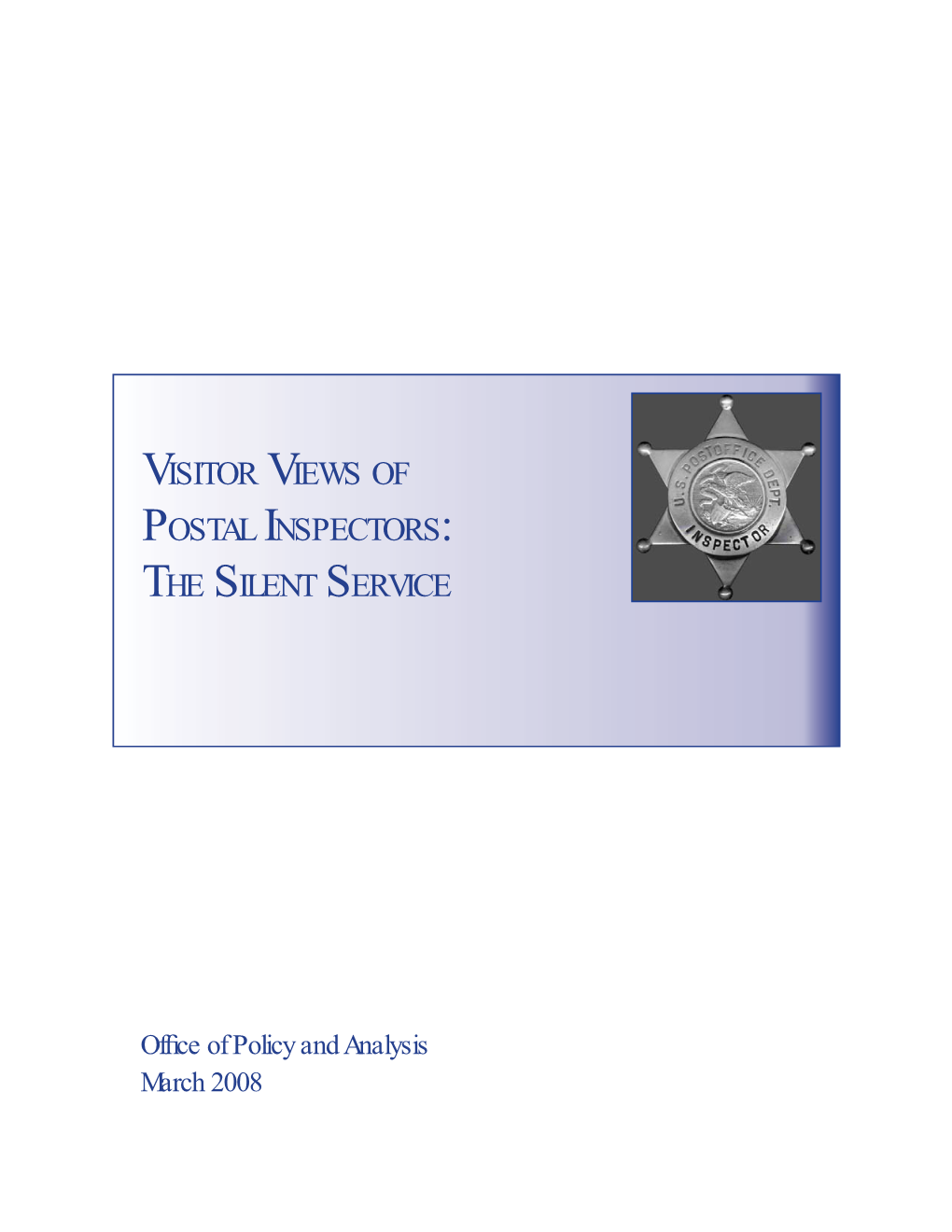 Visitor Views of Postal Inspectors: the Silent Service