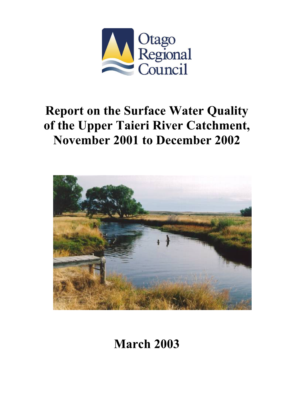 Report on the Surface Water Quality of the Upper Taieri River Catchment, November 2001 to December 2002