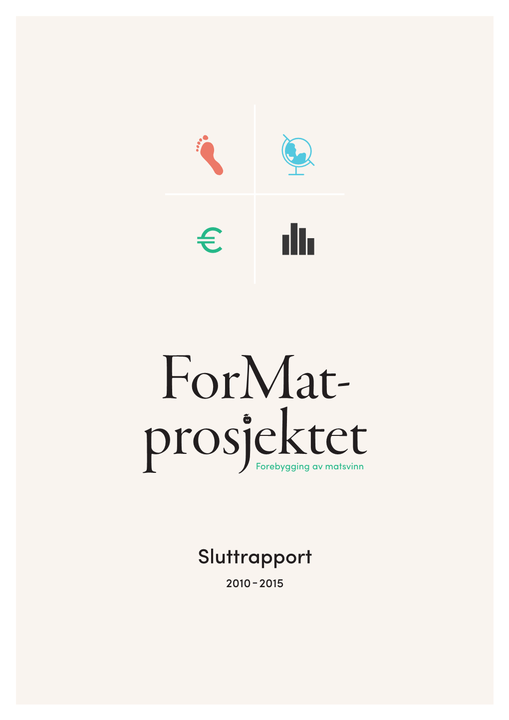 Format-Prosjektets Sluttrapport Om Tiltak