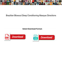 Brazilian Blowout Deep Conditioning Masque Directions