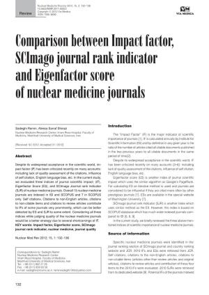 Comparison Between Impact Factor, Scimago Journal Rank Indicator and Eigenfactor Score of Nuclear Medicine Journals