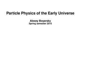 Particle Physics of the Early Universe