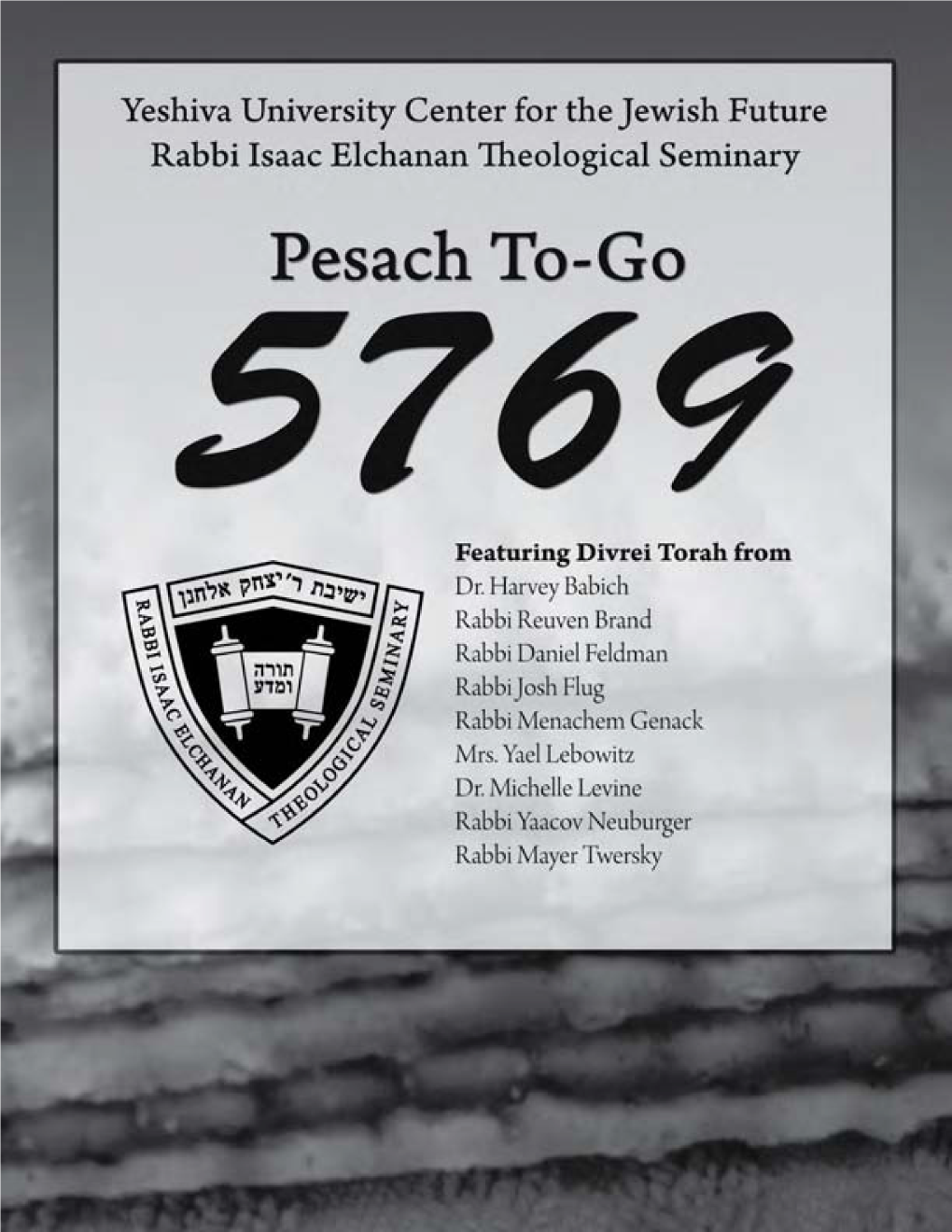 Eiruv Tavshilin Rabbi Josh Flug Rav Soloveitchik on the Destruction of Chametz Rabbi Menachem Genack the Heart of the Matter Mrs