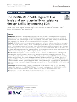 The Lncrna MIR2052HG Regulates Erα Levels and Aromatase Inhibitor Resistance Through LMTK3 by Recruiting EGR1 Junmei Cairns1, James N
