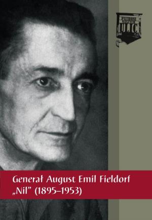 Generał August Emil Fieldorf „Nil” (1895–1953) Postać Gen
