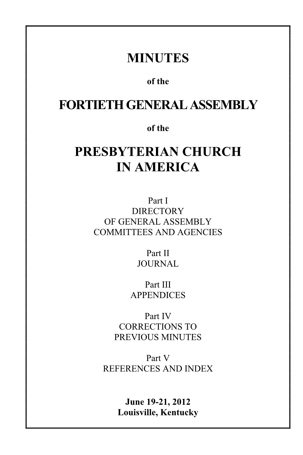 Minutes Fortieth General Assembly Presbyterian