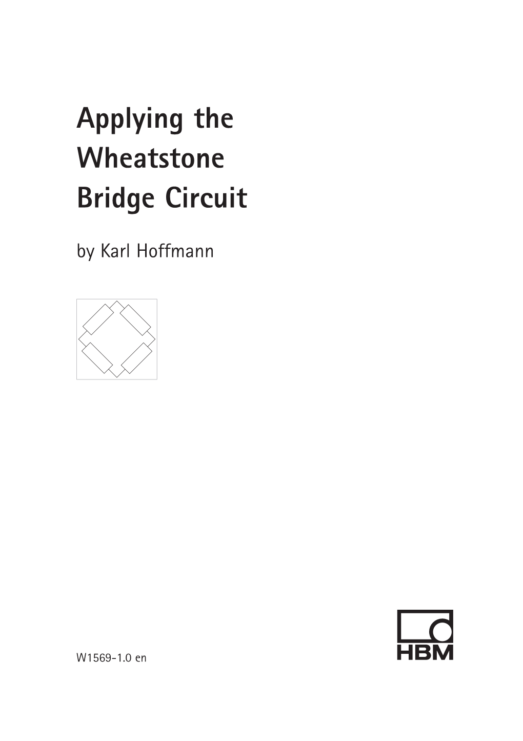 Applying the Wheatstone Bridge Circuit by Karl Hoffmann