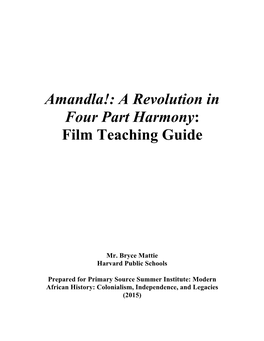 Amandla!: a Revolution in Four Part Harmony: Film Teaching Guide