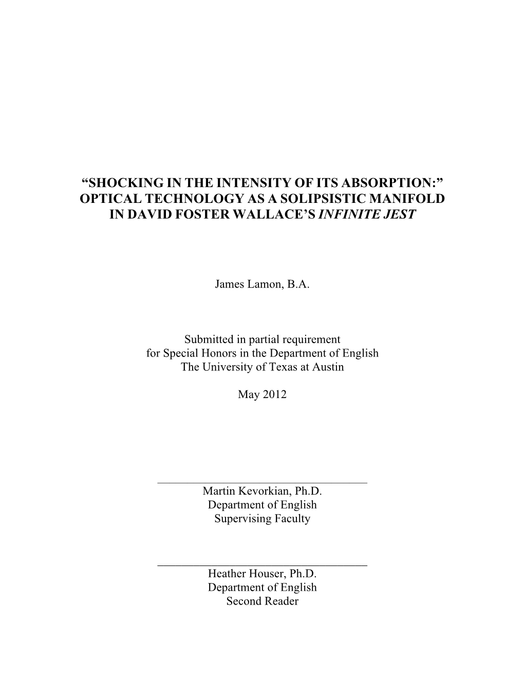 “Shocking in the Intensity of Its Absorption:” Optical Technology As a Solipsistic Manifold in David Foster Wallace’S Infinite Jest