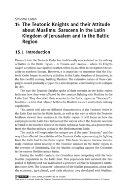 15 the Teutonic Knights and Their Attitude About Muslims: Saracens in the Latin Kingdom of Jerusalem and in the Baltic Region