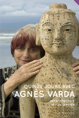 AGNÈS VARDA QUINZE JOURS AVEC RÉTROSPECTIVE 16 -28JANVIER Agnès Varda Dansles Plages D’Agnès 71