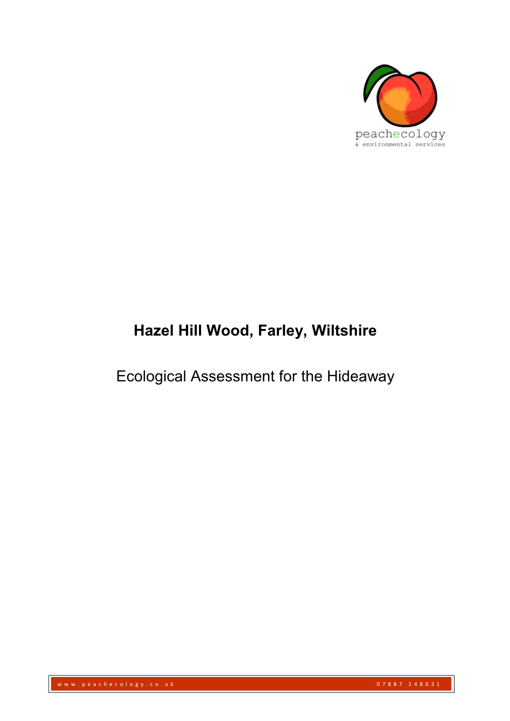 Hazel Hill Wood, Farley, Wiltshire Ecological Assessment for The