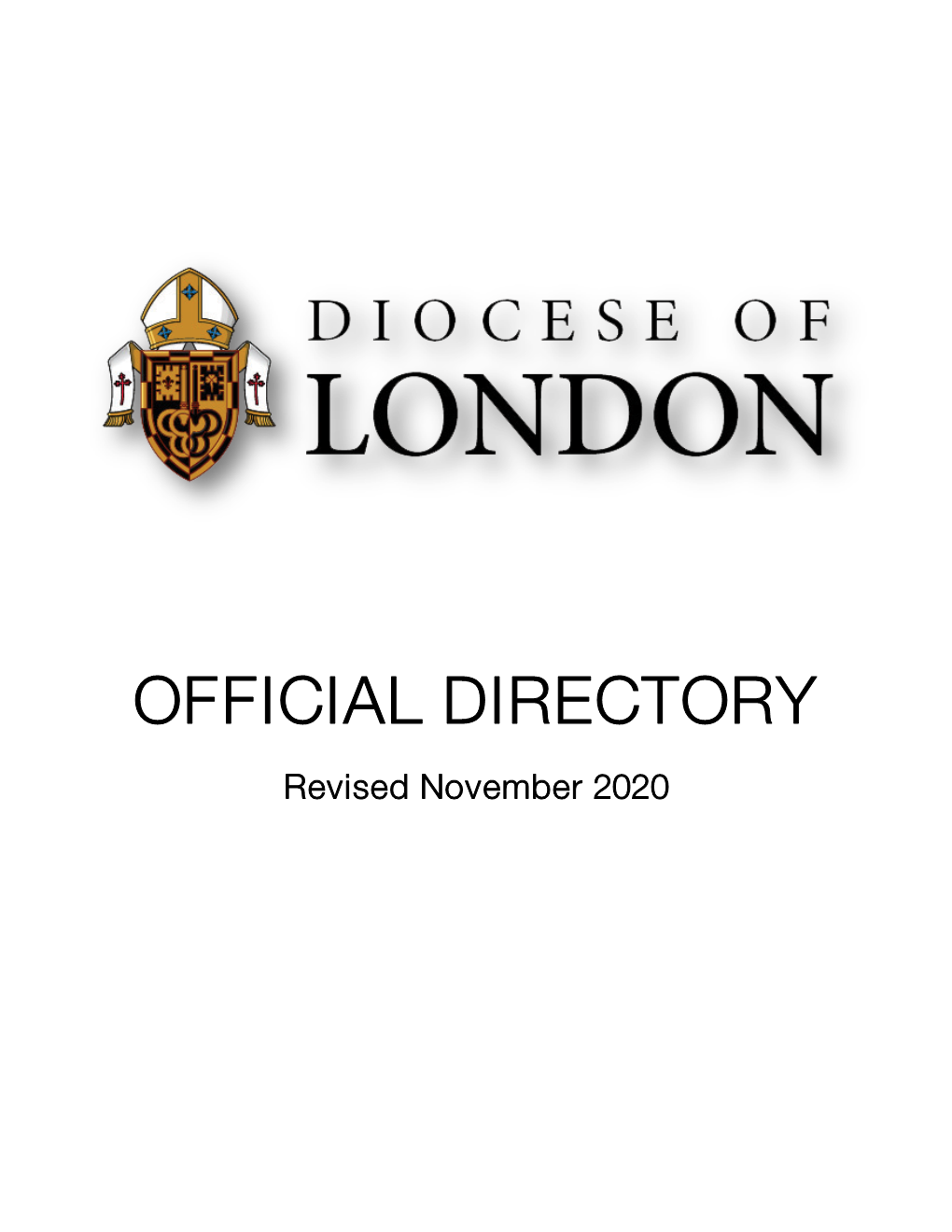 The Diocese of London…………………………………………….……………………… 2 Bishop of the Diocese | Former Bishops…………………………………………………………