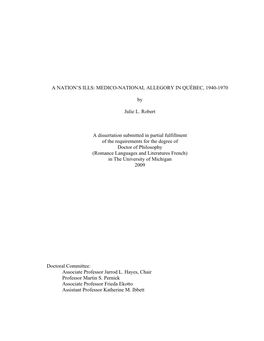 MEDICO-NATIONAL ALLEGORY in QUÉBEC, 1940-1970 by Julie L. Robert a Dissertation Submitted in Partial Fulfill