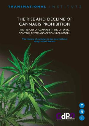 The Rise and Decline of Cannabis Prohibition the History of Cannabis in the UN Drug Control System and Options for Reform