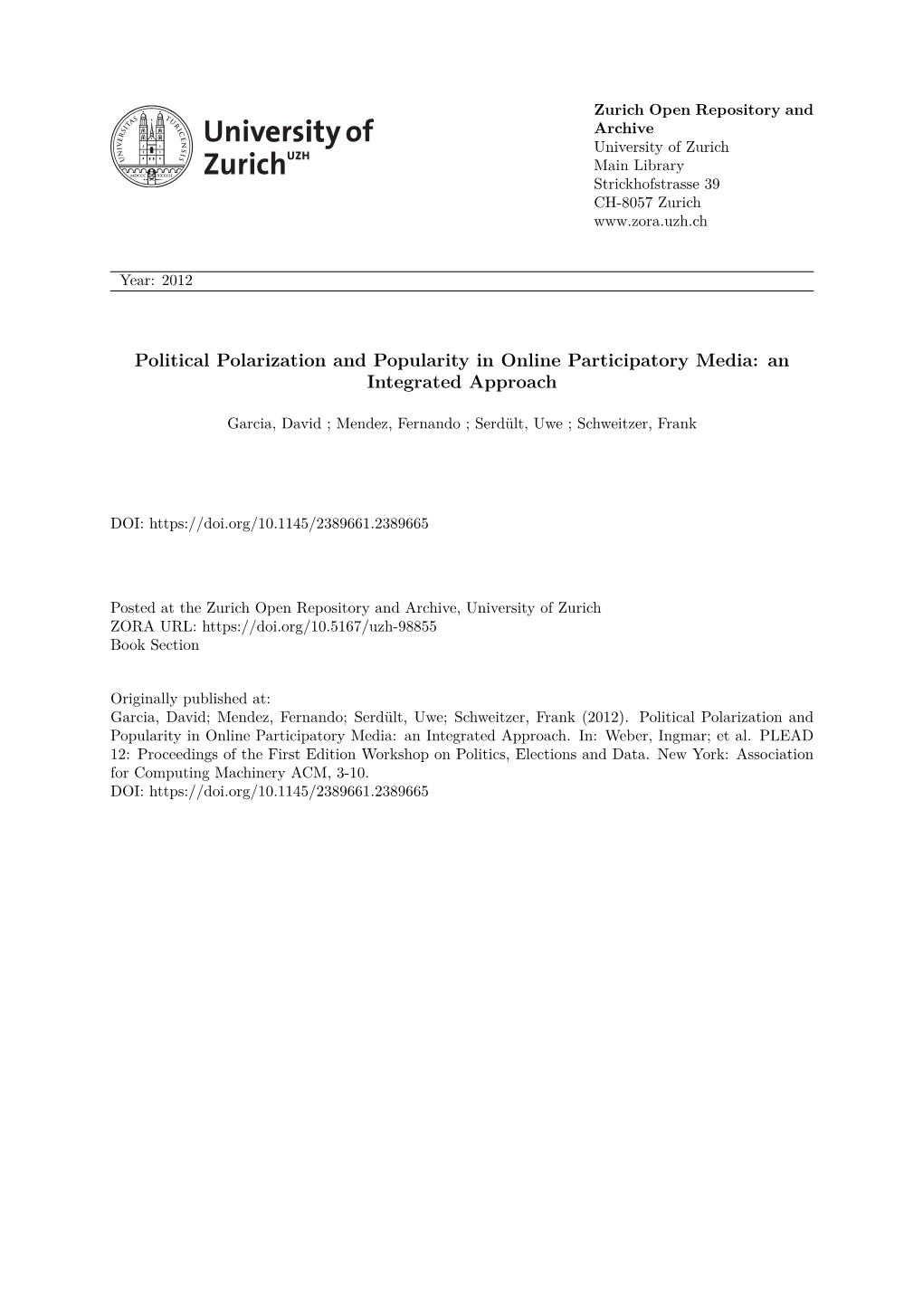 Political Polarization and Popularity in Online Participatory Media: an Integrated Approach