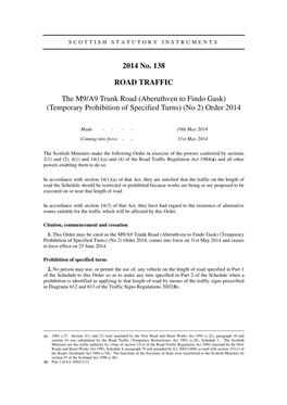 The M9/A9 Trunk Road (Aberuthven to Findo Gask) (Temporary Prohibition of Specified Turns) (No 2) Order 2014