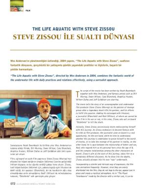 Steve Zissou Steve Zissou ‹Le Sualti Dünyasi