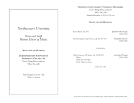 Northwestern University Symphony Orchestra Victor Yampolsky, Conductor Sihao He, Cello Saturday, December 8, 2018 at 7:30 P.M