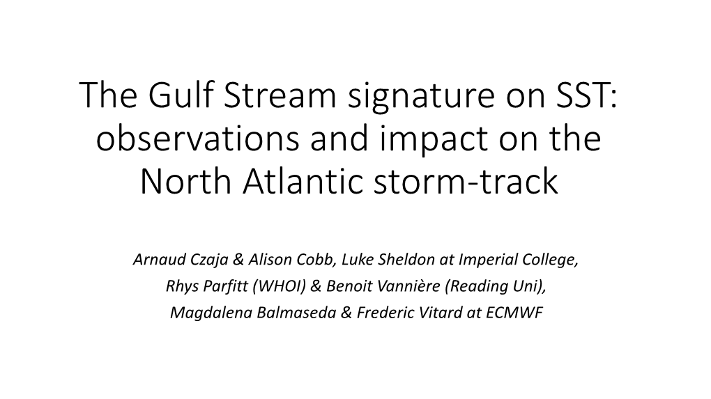 The Gulf Stream Signature on SST: Observations and Impact on the North Atlantic Storm-Track