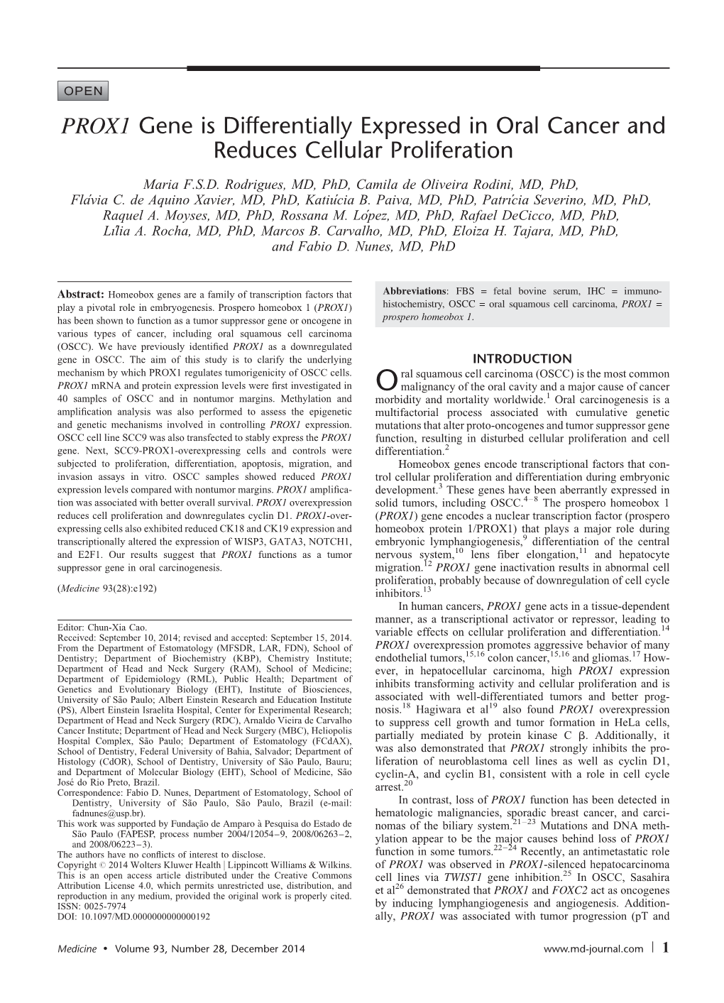 PROX1 Gene Is Differentially Expressed in Oral Cancer and Reduces Cellular Proliferation Maria F.S.D