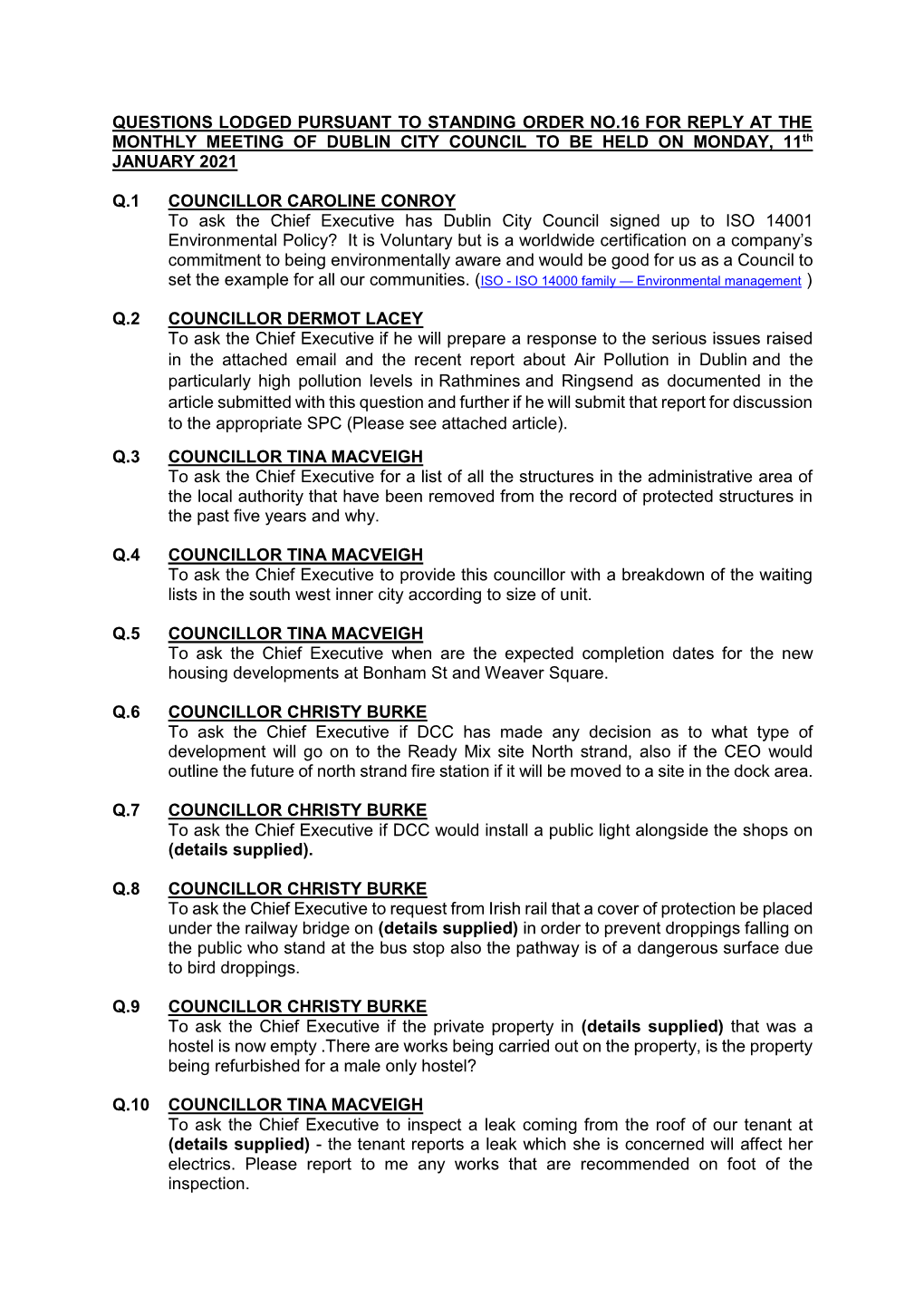 QUESTIONS LODGED PURSUANT to STANDING ORDER NO.16 for REPLY at the MONTHLY MEETING of DUBLIN CITY COUNCIL to BE HELD on MONDAY, 11Th JANUARY 2021