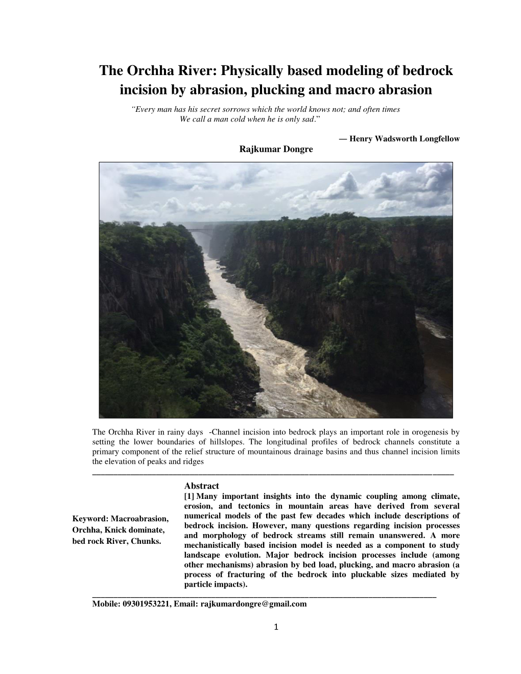 Physically Based Modeling of Bedrock Incision by Abrasion, Plucking and Macro Abrasion