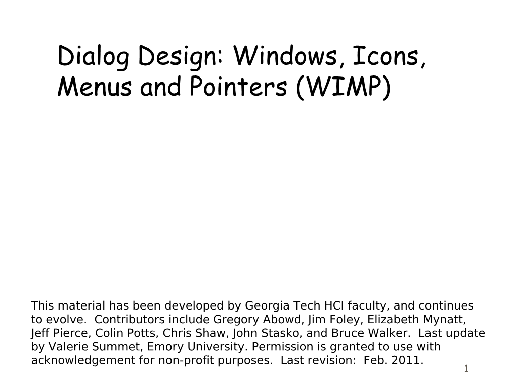 Dialog Design: Windows, Icons, Menus and Pointers (WIMP)