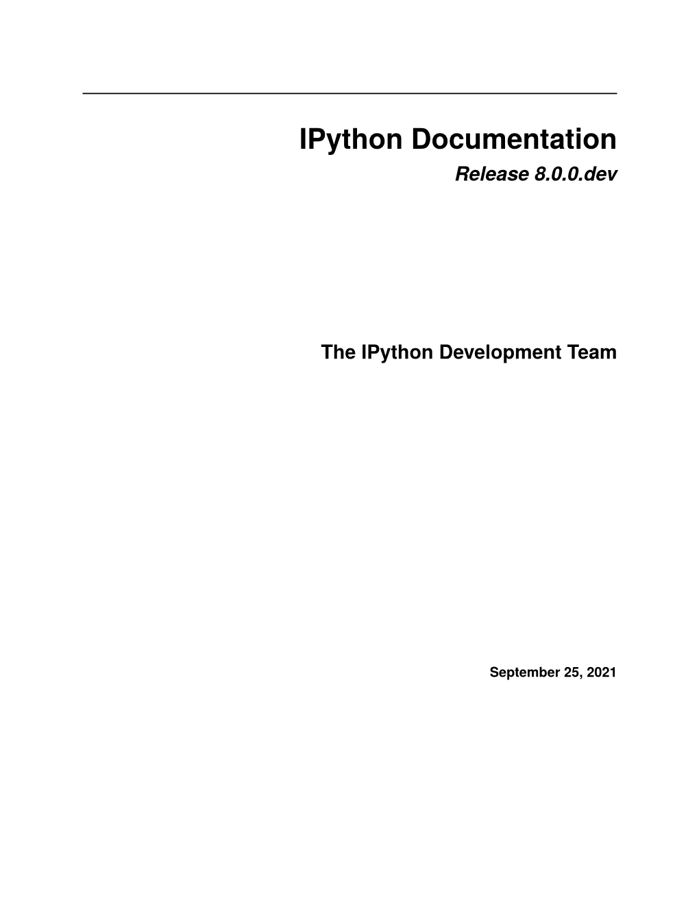 Ipython Documentation Release 8.0.0.Dev