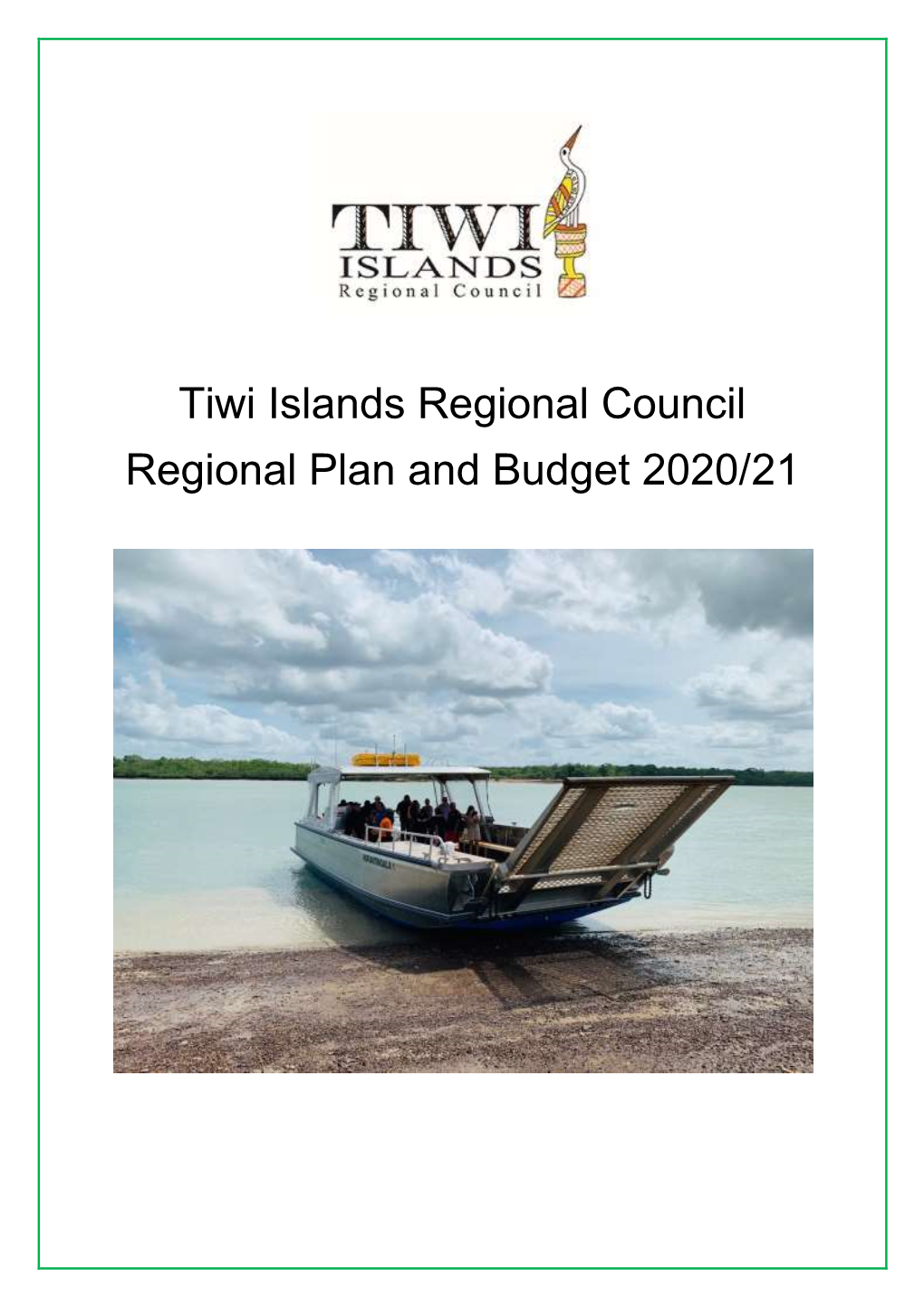 Tiwi Islands Regional Council Regional Plan and Budget 2020/21