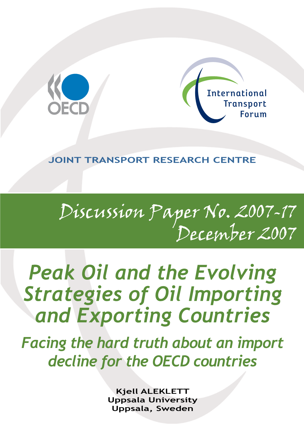 Peak Oil and the Evolving Strategies of Oil Importing and Exporting Countries Facing the Hard Truth About an Import Decline for the OECD Countries