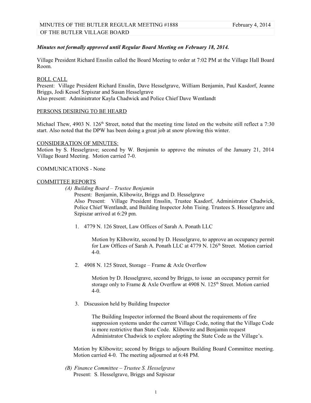 Minutes Not Formally Approved Until Regular Board Meeting on March 7, 2006