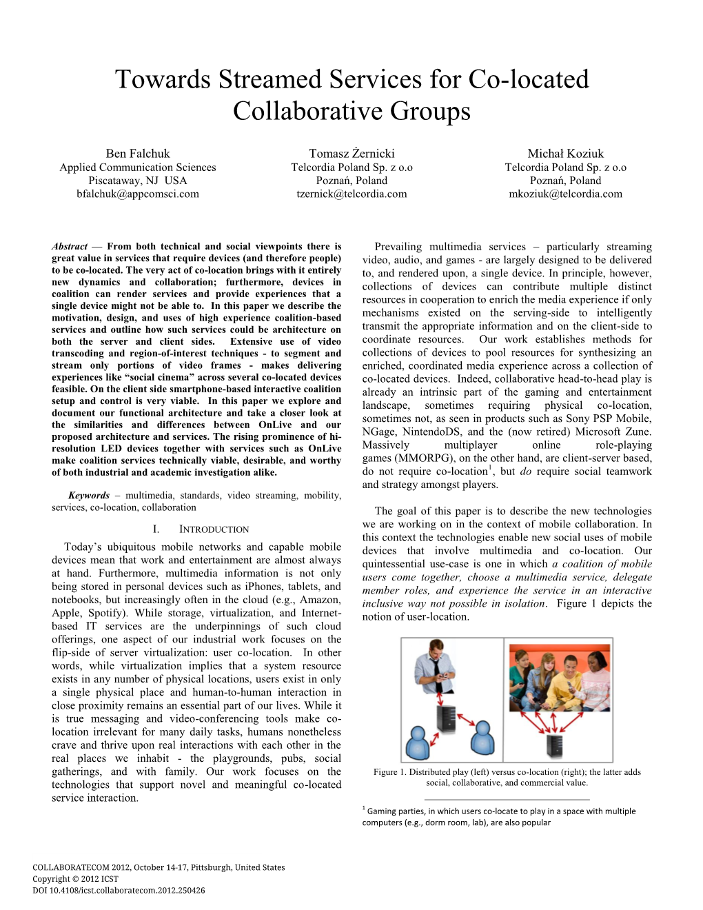 Towards Streamed Services for Co-Located Collaborative Groups