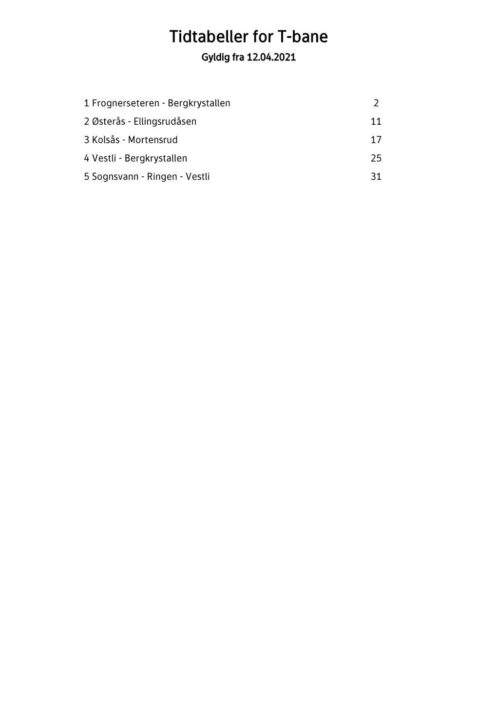 Rutetabell for T-Banen