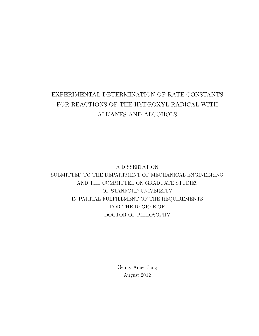 Pang, Genny (2012). Experimental Determination of Rate Constants For