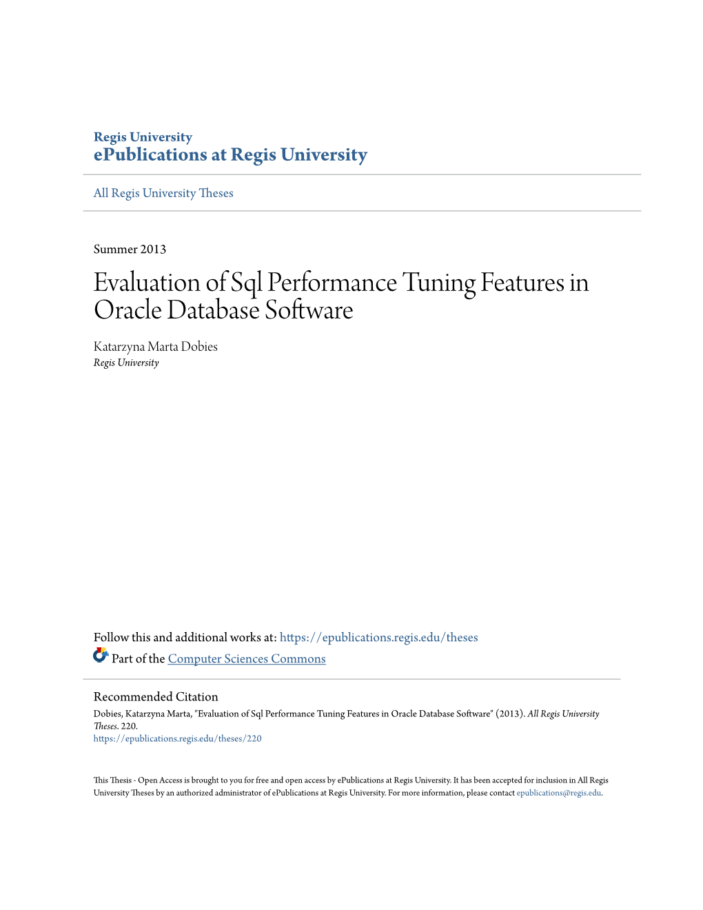 Evaluation of Sql Performance Tuning Features in Oracle Database Software Katarzyna Marta Dobies Regis University