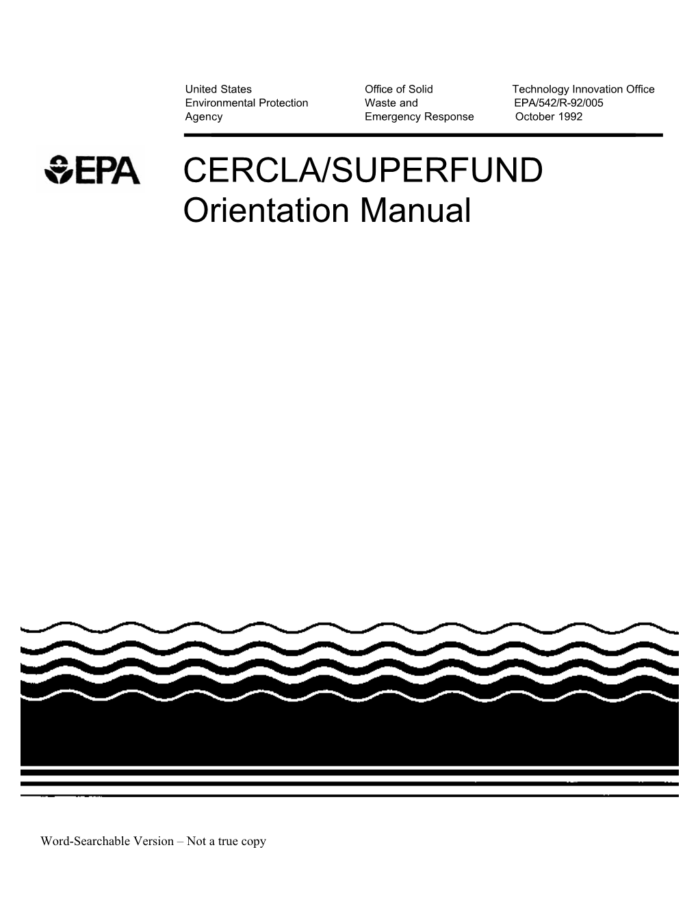 CERCLA/SUPERFUND Orientation Manual