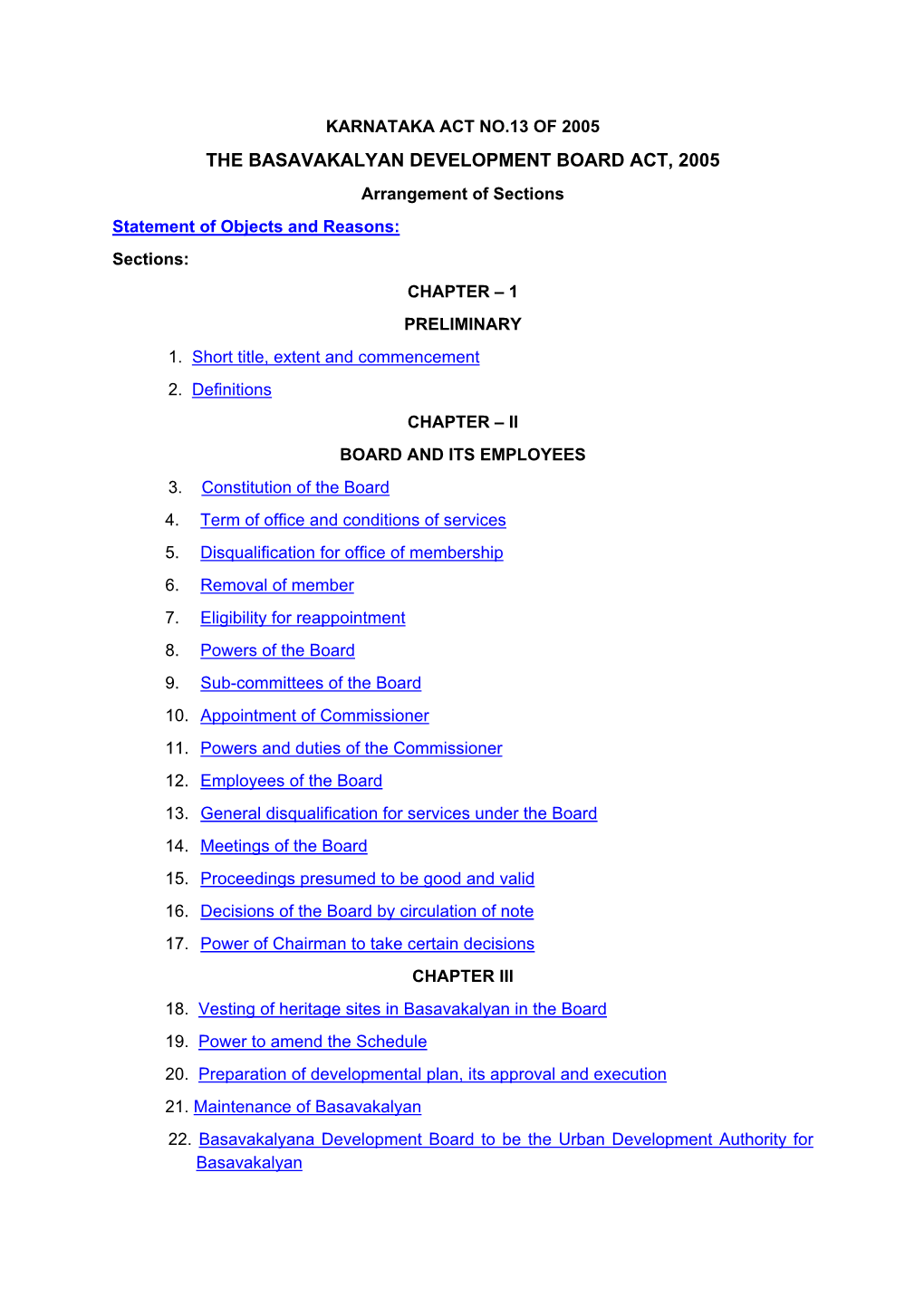 BASAVAKALYAN DEVELOPMENT BOARD ACT, 2005 Arrangement of Sections Statement of Objects and Reasons: Sections: CHAPTER – 1 PRELIMINARY 1