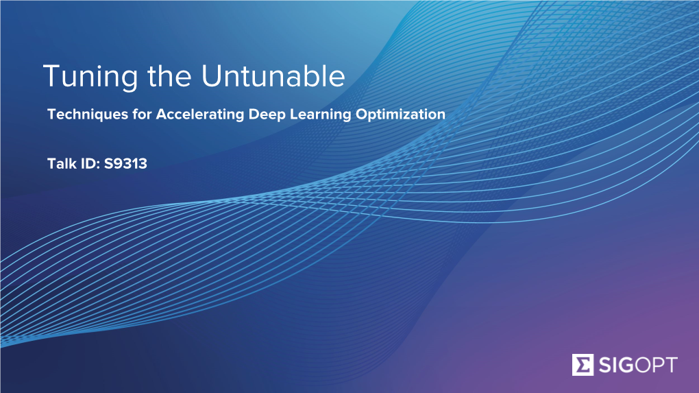 Tuning the Untunable Techniques for Accelerating Deep Learning Optimization