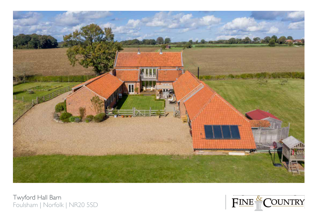 Twyford Hall Barn Foulsham | Norfolk | NR20 5SD NATURAL BARN WINNER