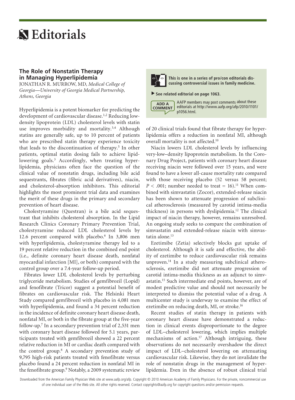 The Role of Nonstatin Therapy in Managing Hyperlipidemia This Is One in a Series of Pro/Con Editorials Dis- JONATHAN R