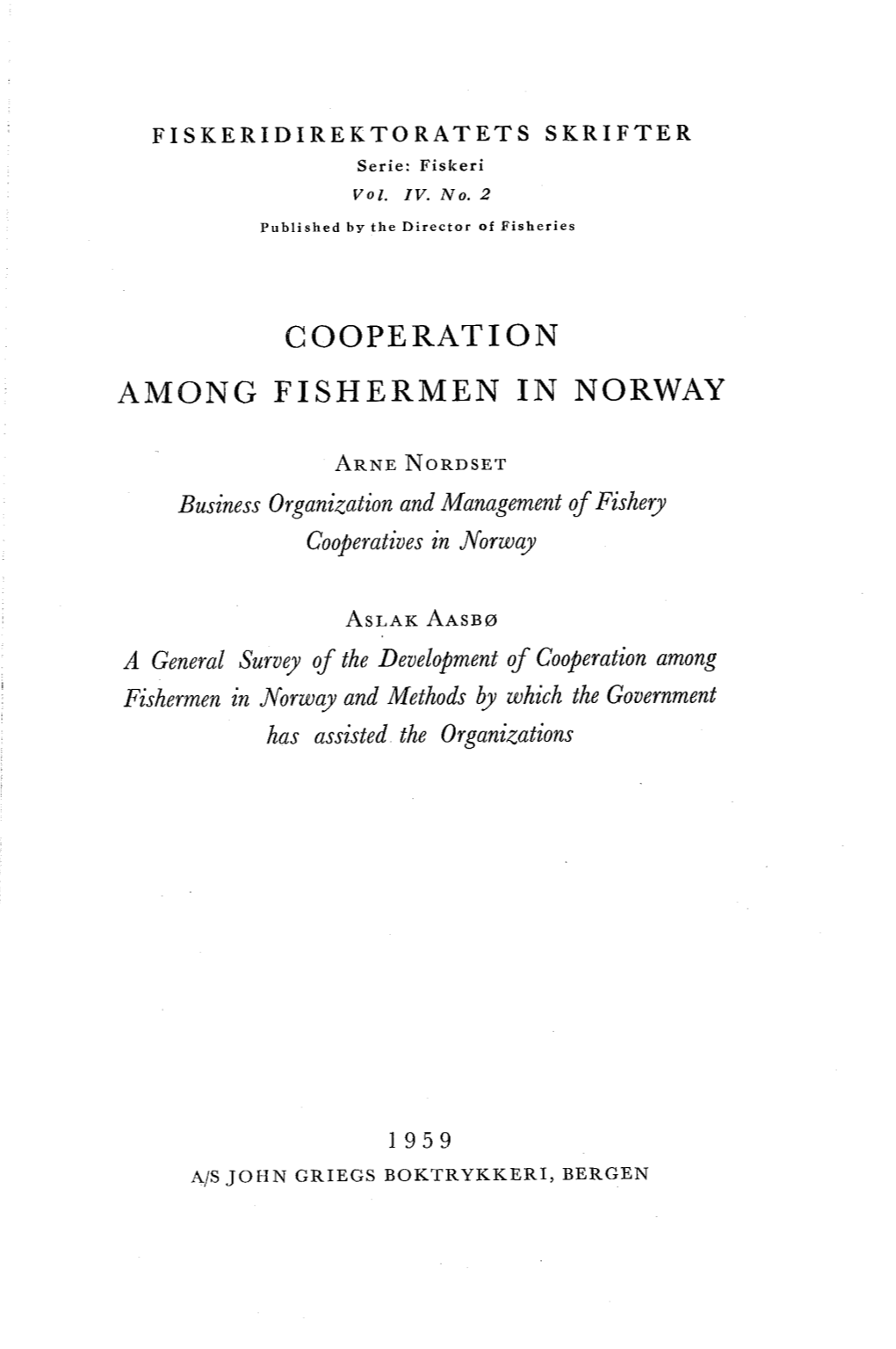 Cooperation Among Fishermen in Norway and Methods 6Y Which the Government Has Assisted the Organizations
