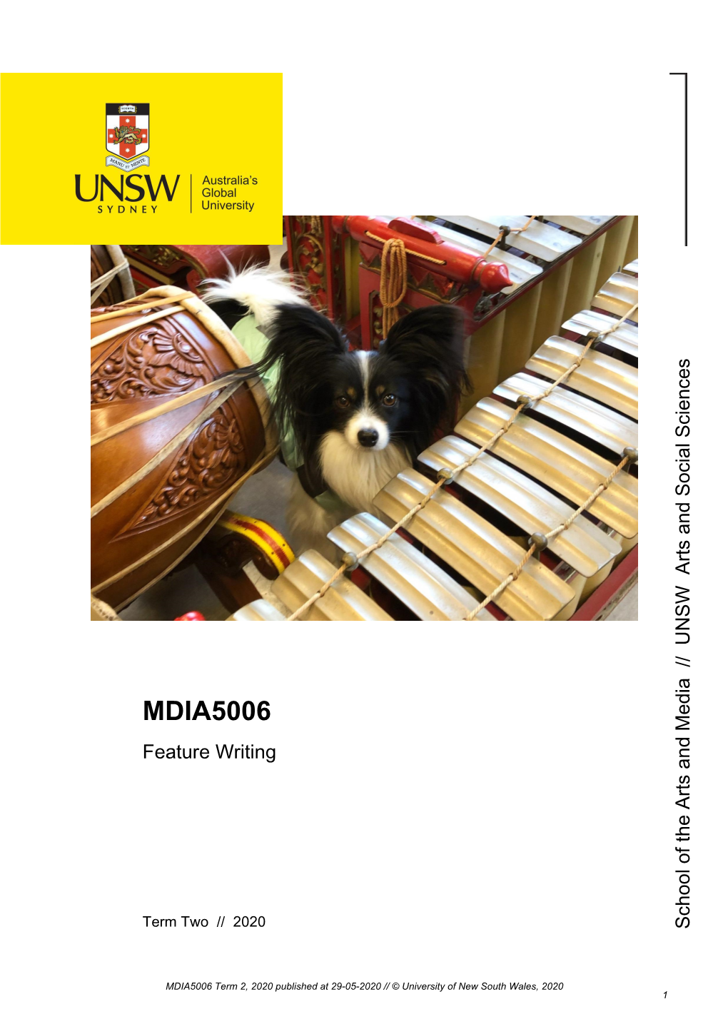 MDIA5006 MDIA5006 Term 2,2020Publishedat29-05-2020 //©Universityofnewsouthwales, 2020 1 School of the Arts and Media // UNSW Arts and Social Sciences Course Overview