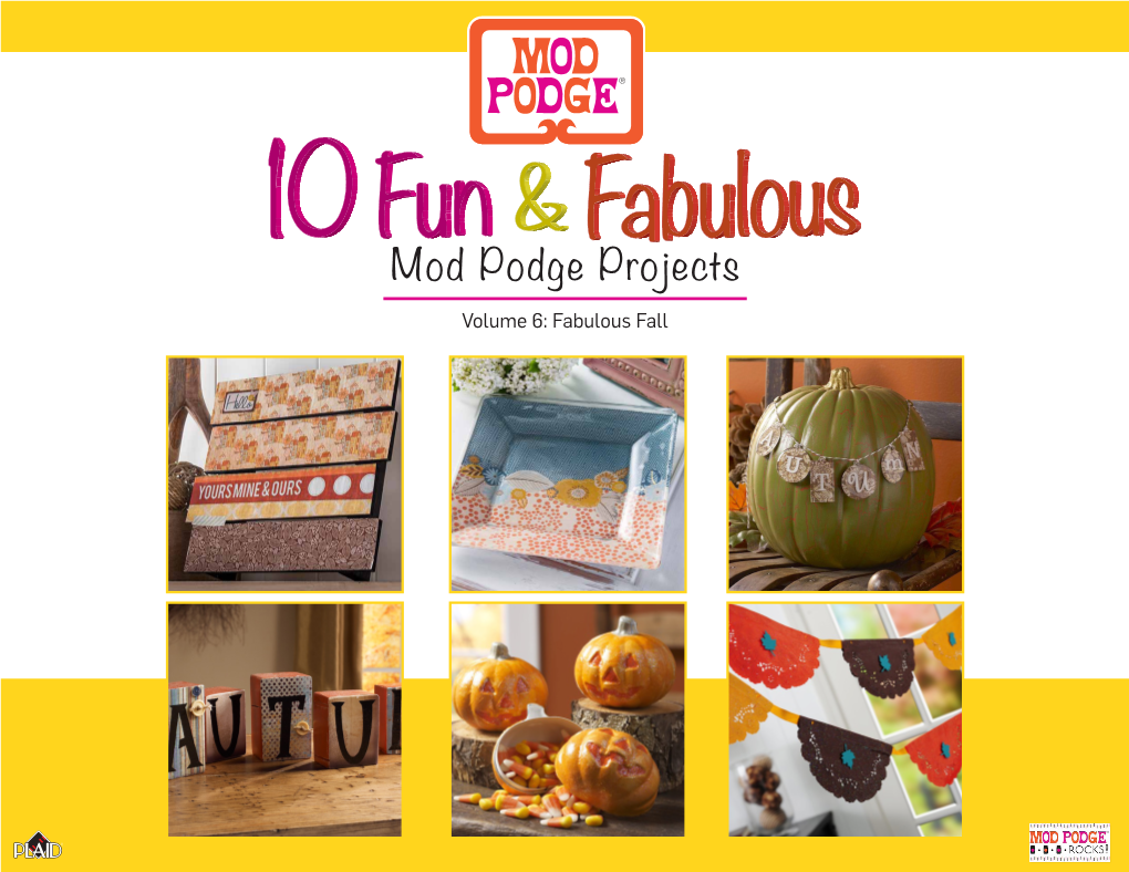 Mod Podge Projects Volume 6: Fabulous Fall