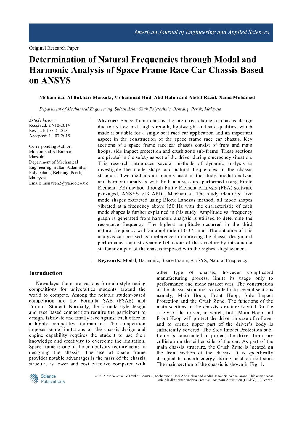 Determination of Natural Frequencies Through Modal and Harmonic Analysis of Space Frame Race Car Chassis Based on ANSYS