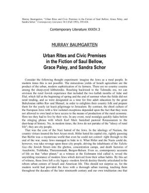 Urban Rites and Civic Premises in the Fiction of Saul Bellow, Grace Paley, and Sandra Schor.” Contemporary Literature 34:3 (Fall 1993), 395-424
