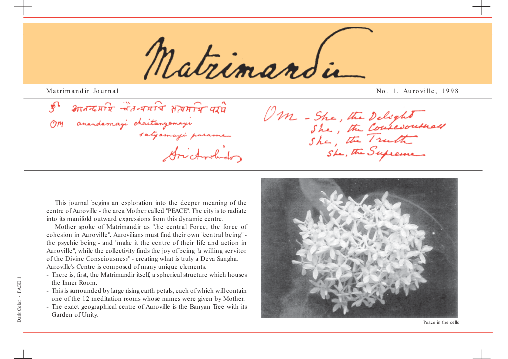 Matrimandir Journal No. 1, Auroville, 1998 This Journal Begins An